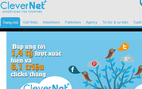 Hệ thống CleverNET đã có thể đáp ứng được tới 1,4 tỷ lượt xuất hiện và 6,1 triệu click/tháng.