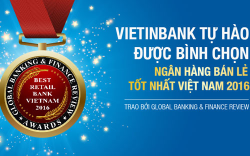 VietinBank tự hào là “Pg88 com chính chủ bán lẻ tốt nhất Việt Nam năm 2016”.