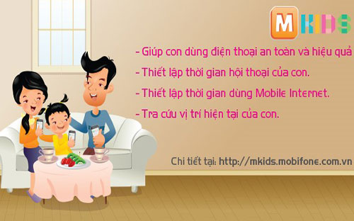 Mới đây, MobiFone đã đưa ra dịch vụ mKids để giúp cha mẹ là các thuê bao
 của MobiFone quản lý việc sử dụng điện thoại di động của con cái.