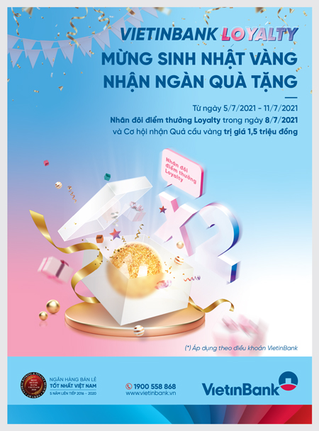 Chương trình áp dụng theo các điều kiện, quy định cụ thể của VietinBank.
