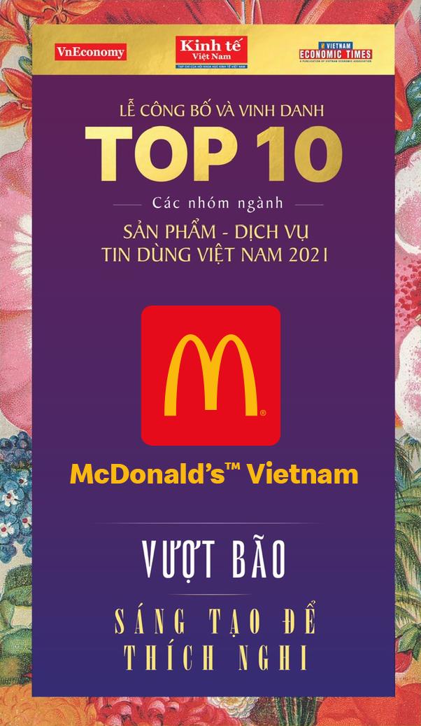 Mcdonald&rsquo;s việt nam tiếp tục trong top 10 nh&oacute;m ng&agrave;nh sản phẩm dịch vụ tin d&ugrave;ng 2021.