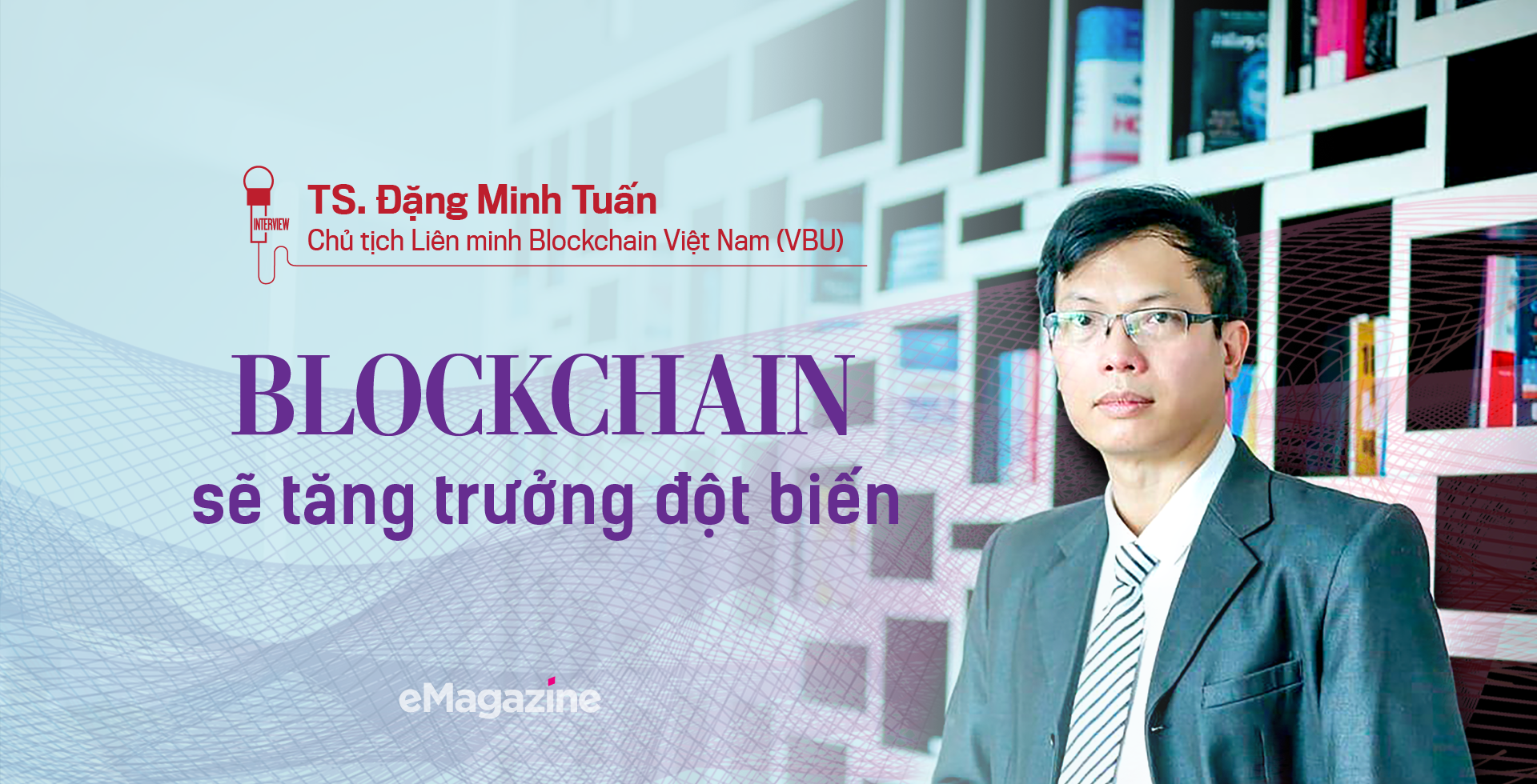 Blockchain sẽ tăng trưởng đột biến