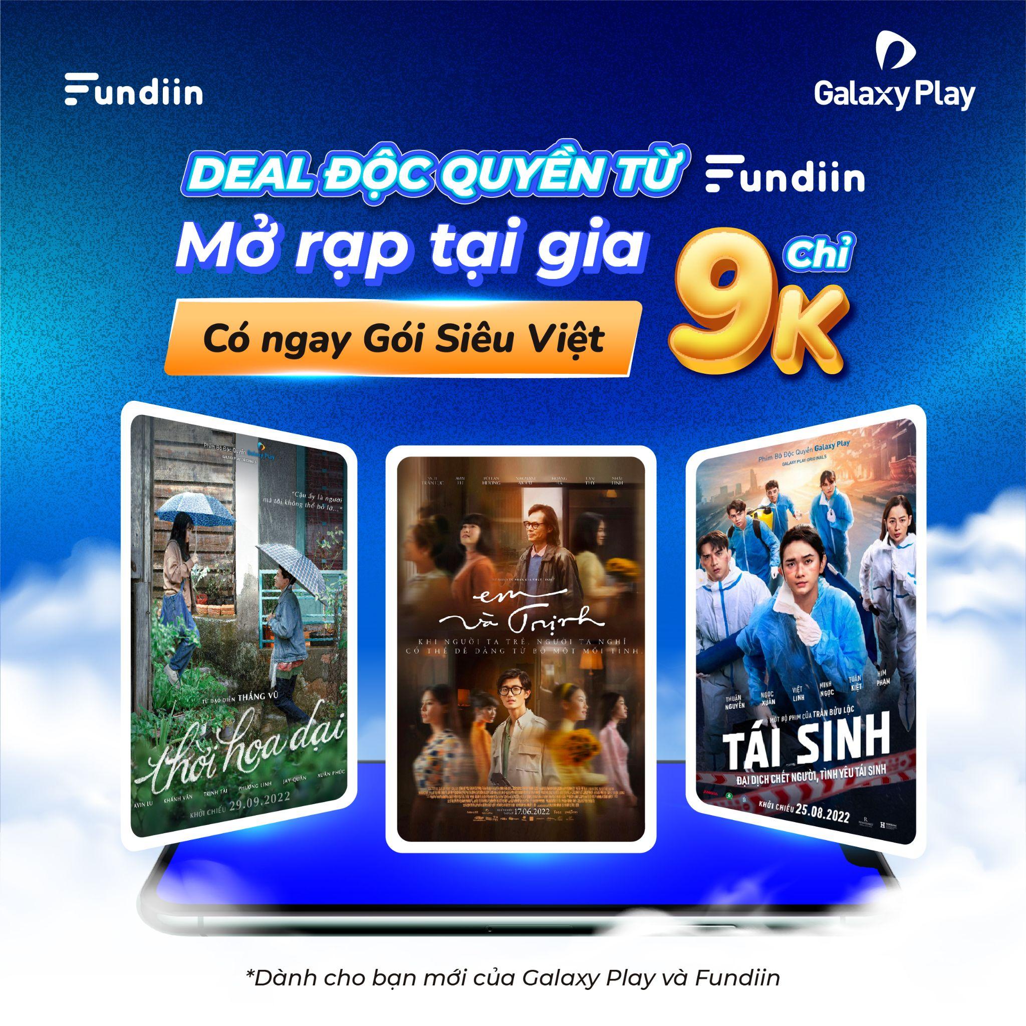 Sở hữu ngay g&oacute;i Galaxy Play si&ecirc;u Việt chỉ 9K khi trả sau c&ugrave;ng Fundiin