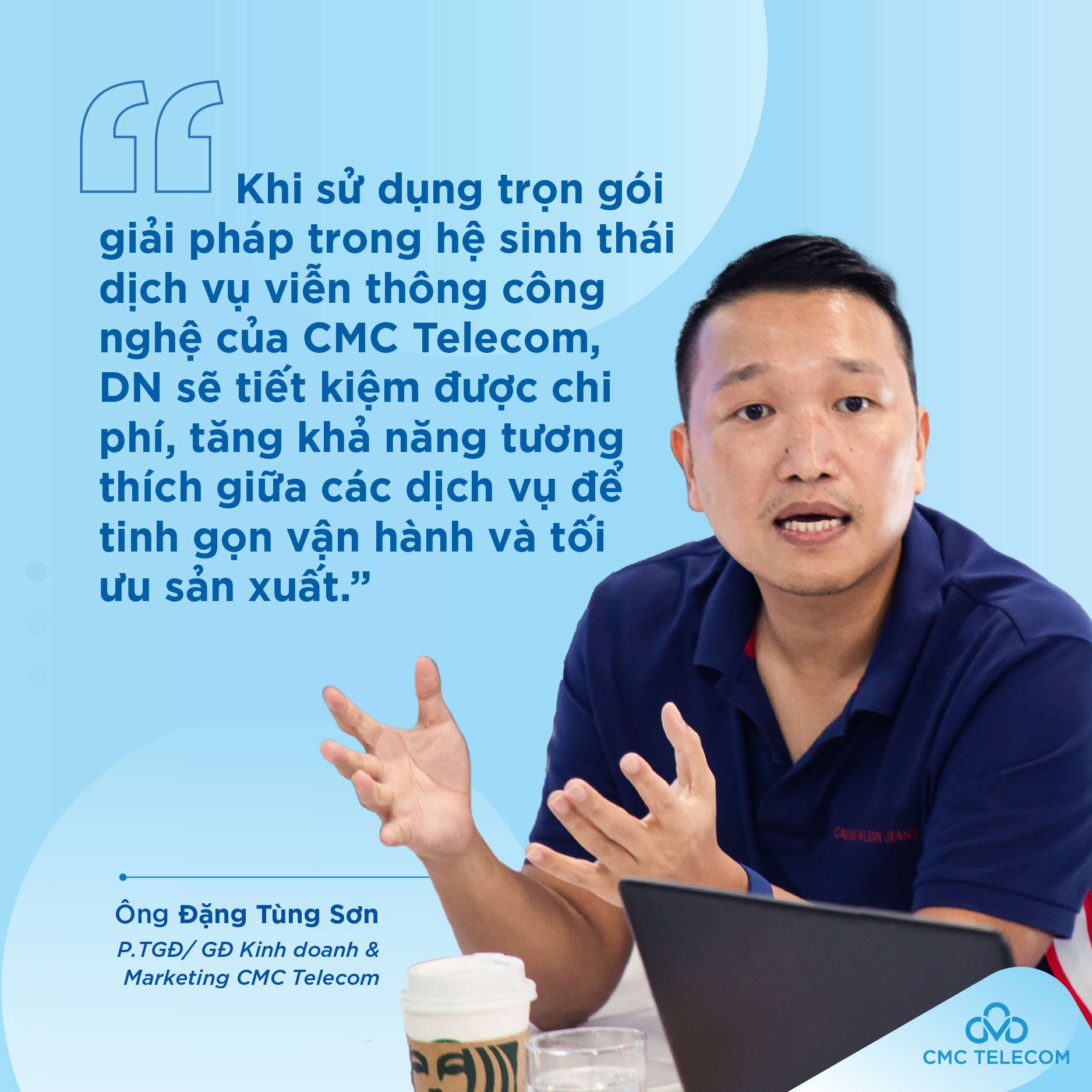 &Ocirc;ng Đặng T&ugrave;ng Sơn - Ph&oacute; Tổng gi&aacute;m đốc/Gi&aacute;m đốc PG88 Uy Tín Số 1 Việt Nam v&agrave; Marketing CMC Telecom chia sẻ.