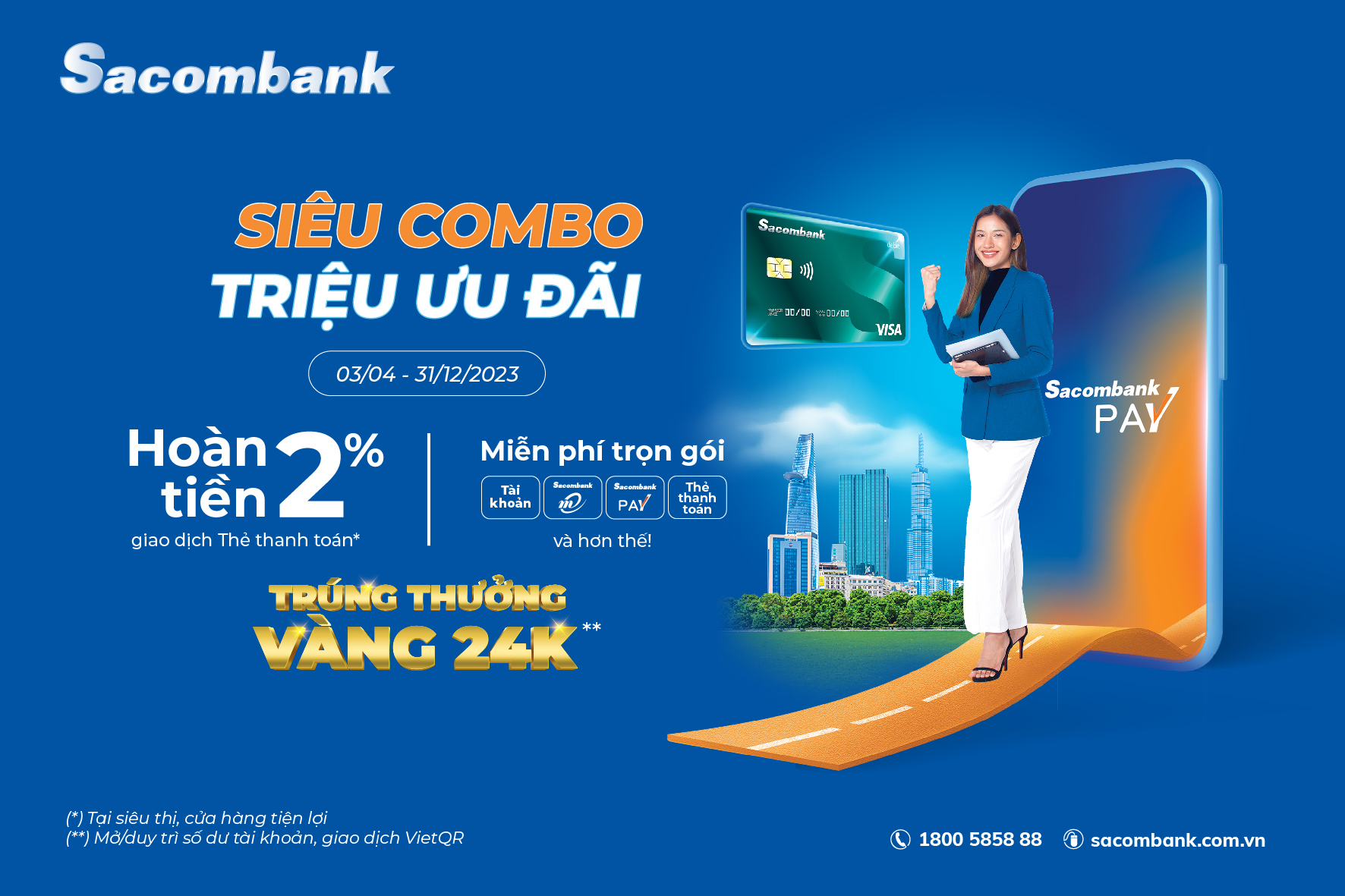 Kh&aacute;ch h&agrave;ng vừa được ho&agrave;n tiền, vừa c&oacute; cơ hội tr&uacute;ng v&agrave;ng với chương tr&igrave;nh &ldquo;Si&ecirc;u Combo - Triệu ưu đ&atilde;i&rdquo;.