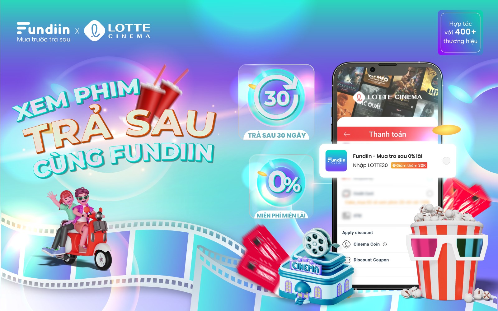 Fundiin chính thức mang đến giải pháp Trả sau Miễn phí - Miễn lãi cho khán giả tại rạp LOTTE Cinema.