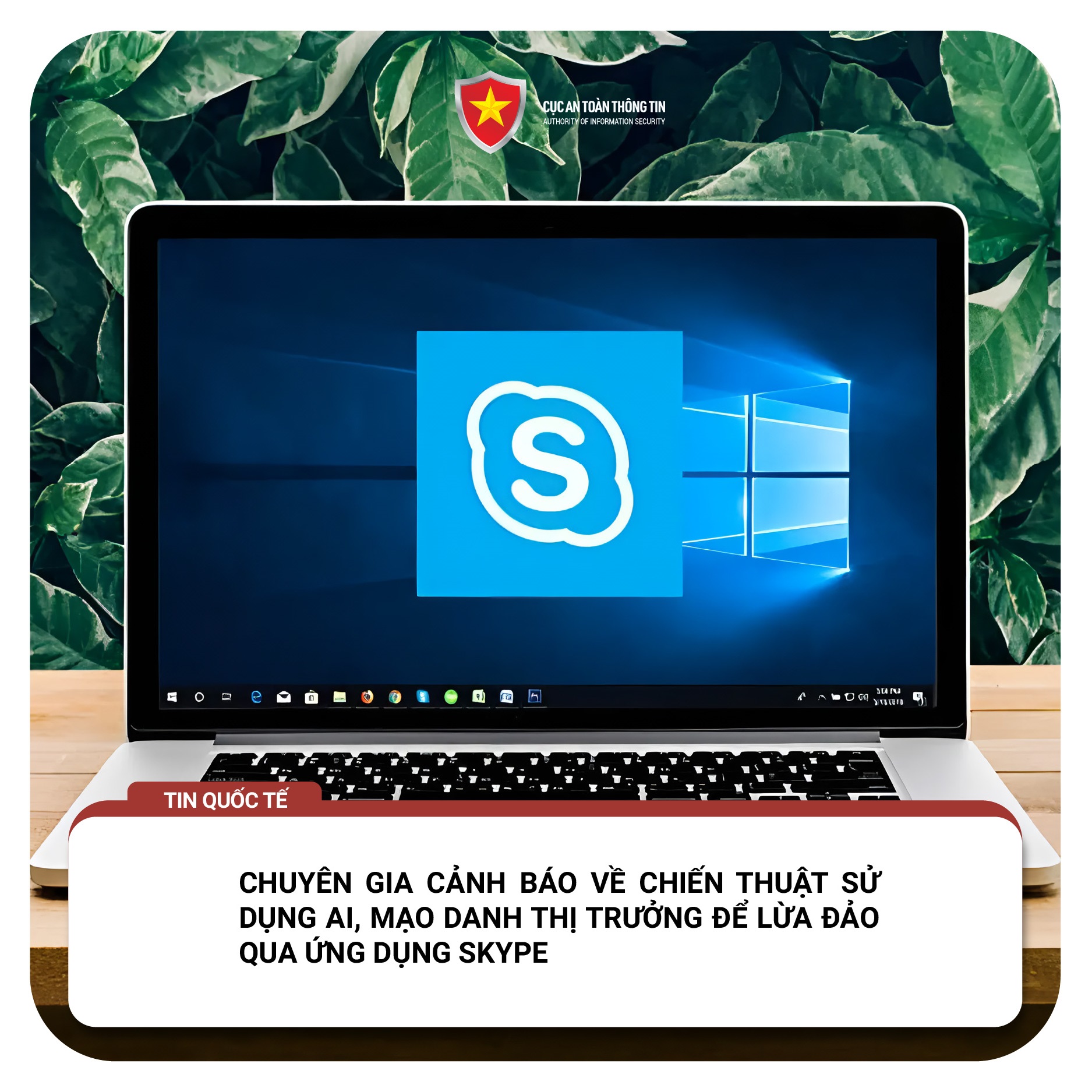 Thủ đoạn sử dụng AI, mạo danh lừa đảo qua Skype