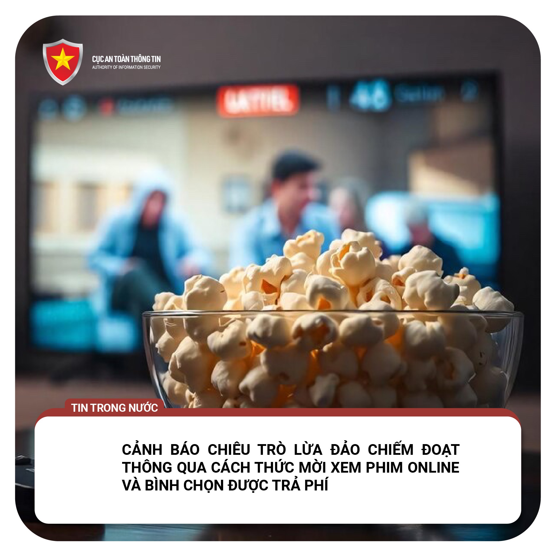Cảnh báo thủ đoạn lừa đảo mời xem phim online và bình chọn trả phí trên không gian mạng