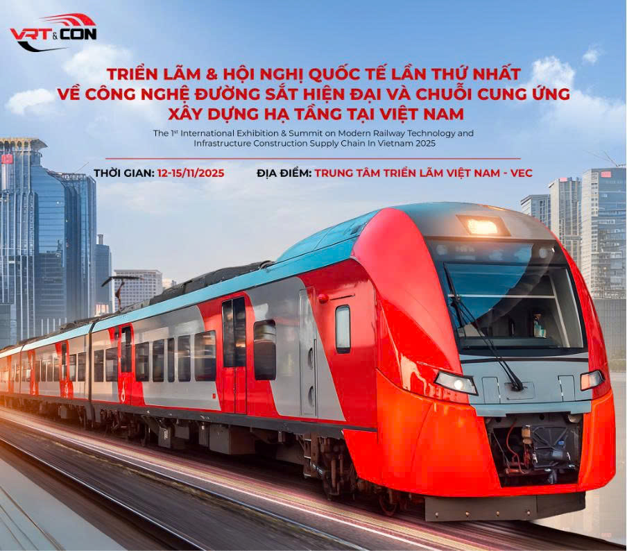 Triển lãm quốc tế VRT&CON’2025 mở ra cơ hội hiện đại hóa ngành đường sắt Việt Nam