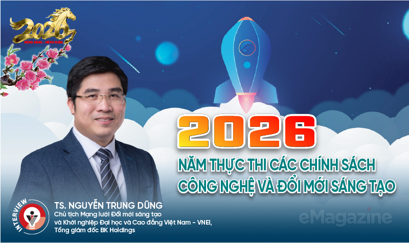 2026: Năm thực thi các chính sách công nghệ và đổi mới sáng tạo  