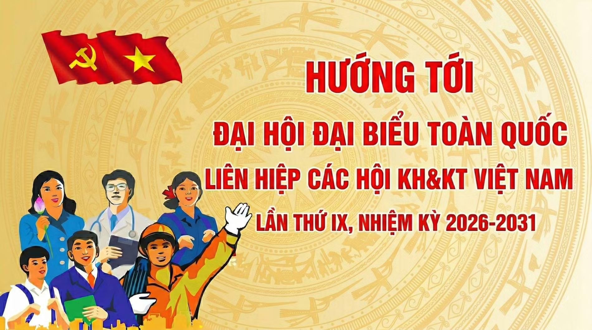Dự kiến, Đại hội đại biểu toàn quốc Liên hiệp các Hội Khoa học và Kỹ thuật Việt Nam lần thứ IX, nhiệm kỳ 2026-2031 sẽ diễn ra trong 2 ngày 09–10/7/2026 tại Trung tâm Hội nghị Quốc gia, Hà Nội
